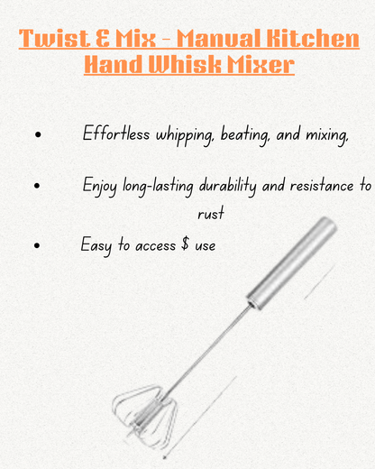 Twist & Mix - Manual Kitchen Hand Whisk Mixer